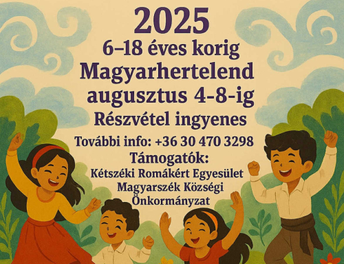 A Mi hetünk – Cigány hagyómányőrző nyelvi tábor – Magyarhertelend – augusztus 4-8